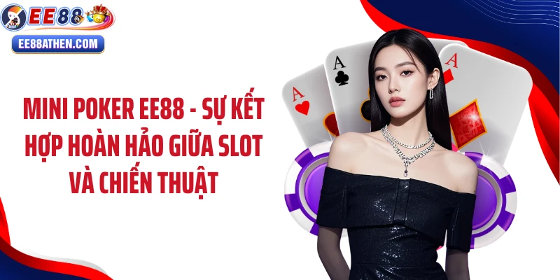 Mini poker EE88
