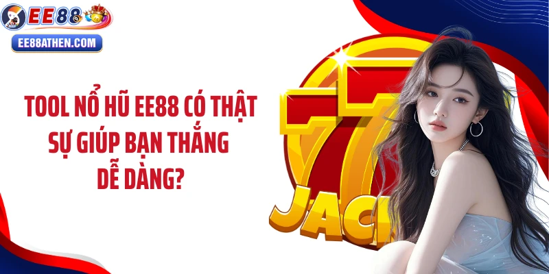 tool nổ hũ ee88